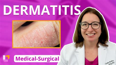 Med-Surg - Integumentary System, part 6: Dermatitis - LevelUpRN