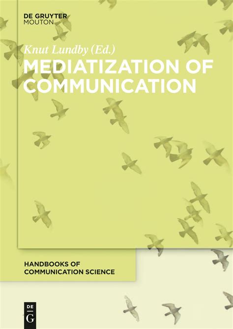 Mediatization of communication handbooks of communication science. - Streif- und jagdz©ơge durch die vereinigten staaten nord-amerikas.