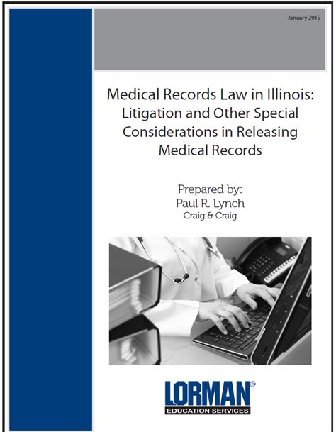 Medical Records Law in Illinois Lorman Education Services