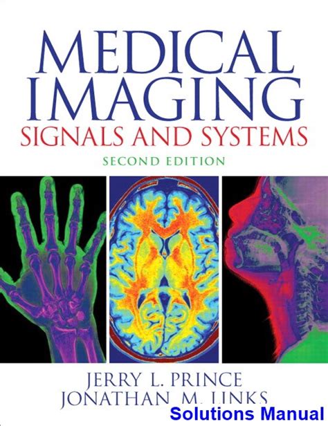 Medical imaging signals and systems solution manual. - Valore della coscienza e dell'esperienza morale.