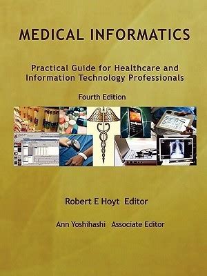 Medical informatics practical guide for healthcare and information technology professionals fourth edition hoyt. - Obras de desagüe de la región sur de la provincia de buenos aires.