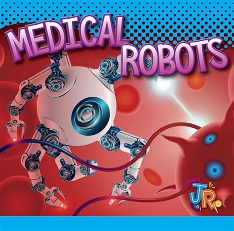 Download Medical Robots By Luke Colins