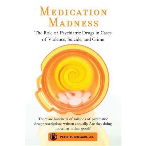 Read Medication Madness By Peter R Breggin