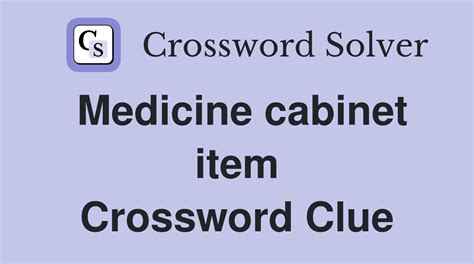 Medicine Chest Item Hyph Crossword Clue