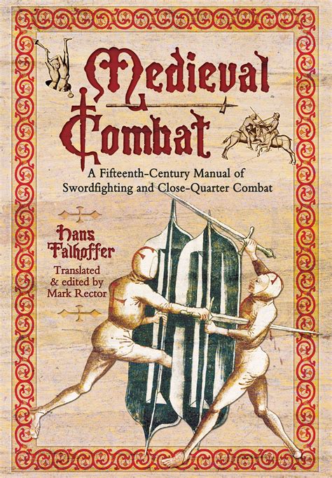 Medieval combat a fifteenth century manual of sword fighting and close quater combat. - Det  går en åska genom tidevarvet.
