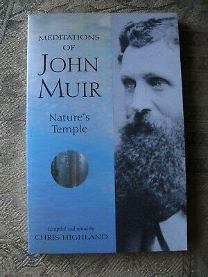Read Online Meditations Of John Muir By Chris Highland