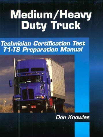 Medium heavy duty truck technician certification test preparation manual ase. - Pappenhiemers an animation and vocabulary guide.