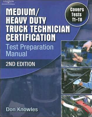 Mediumheavy duty truck technician certification test preparation manual. - Progettazione della soluzione di macchinari manuale norton.