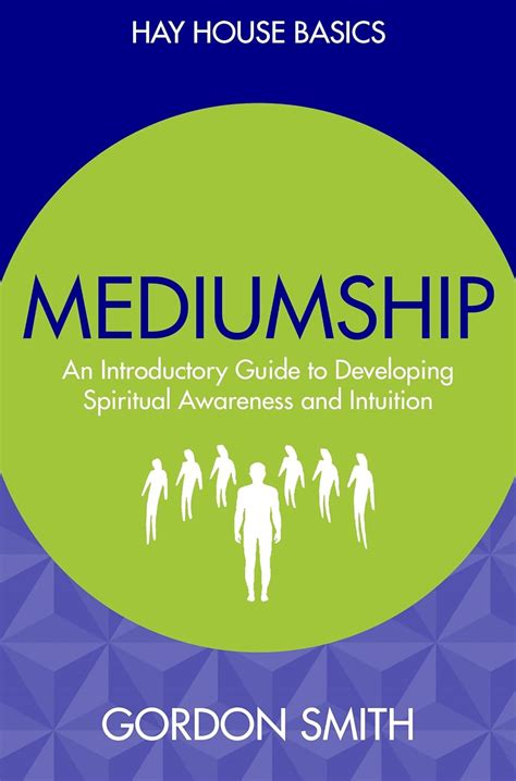 Mediumship an introductory guide to developing spiritual awareness and intuition hay house basics. - Owners manual for hrv honda 2015.