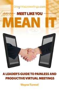Meet like you mean it a leaders guide to painless and productive virtual meetings. - Windows xp manual del usuario manuales users en.