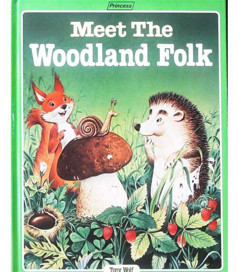 Full Download Meet The Woodland Folk By Tony Wolf