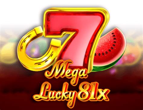 Mega Lucky 81x slot