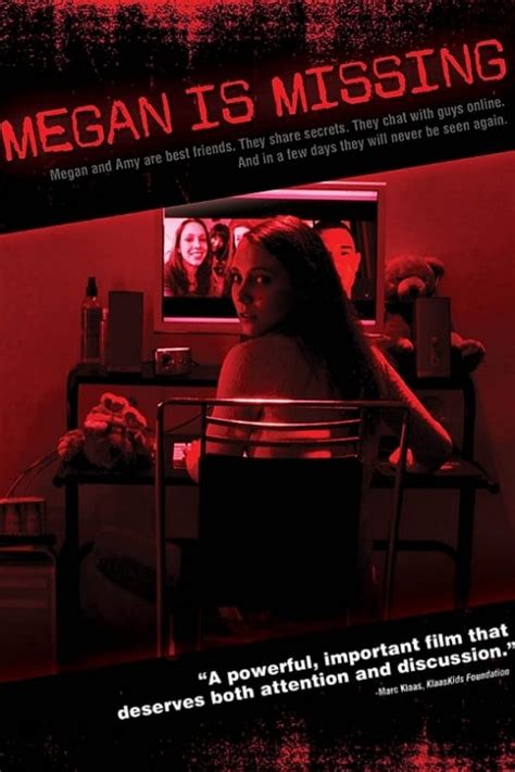 Megan is missing free. Megan is Missing. Fourteen-year–old Megan and her best friend Amy spend a lot of time on the internet, posting videos of themselves and chatting with guys online. One night Megan chats with a boy named Josh who convinces her to meet him for a date. 22,932 IMDb 4.6 1 h 25 min 2011. X-Ray 18+. 