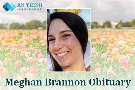 Meghan brannon obituary. Things To Know About Meghan brannon obituary. 