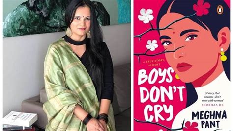 Meghna Pant on new book Boys Don’t Cry: ‘Women are not