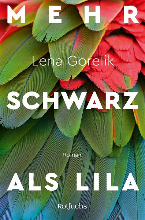 Mehr Schwarz als Lila von Lena Gorelik bei LovelyBooks (Roman)