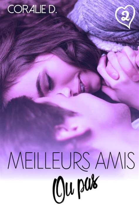 Meilleurs amis... ou pas Tome 3