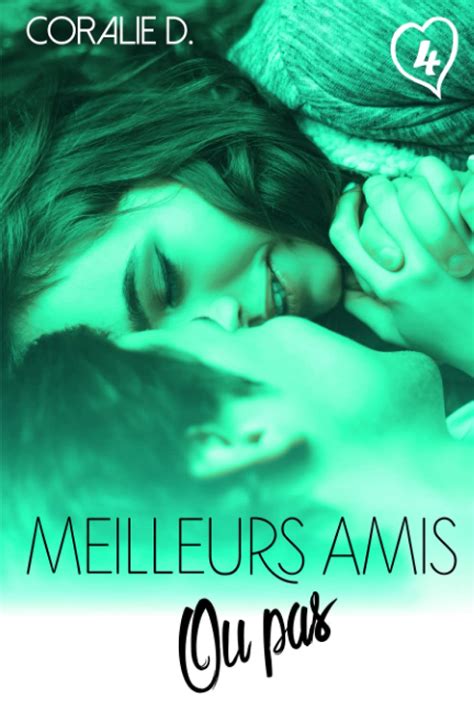 Meilleurs amis... ou pas Tome 4