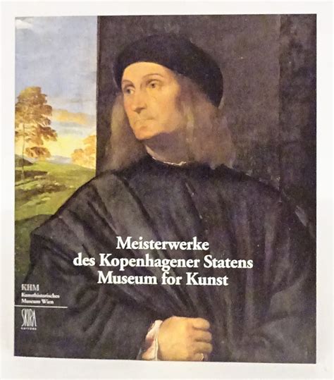 Meisterwerke des kopenhagener statens museum for kunst im kunsthistorischen museum wien. - Managers guide to effective coaching second edition 2nd edition.