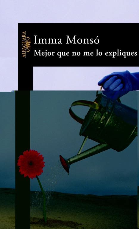 Mejor Que No Me Lo Expliques
