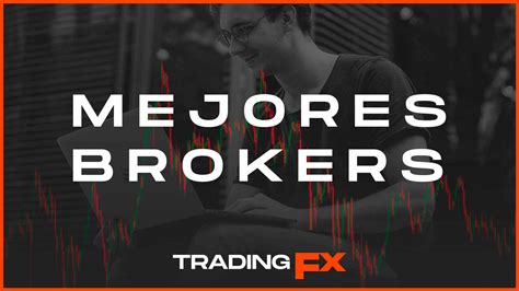 Mejores brokers. Things To Know About Mejores brokers. 