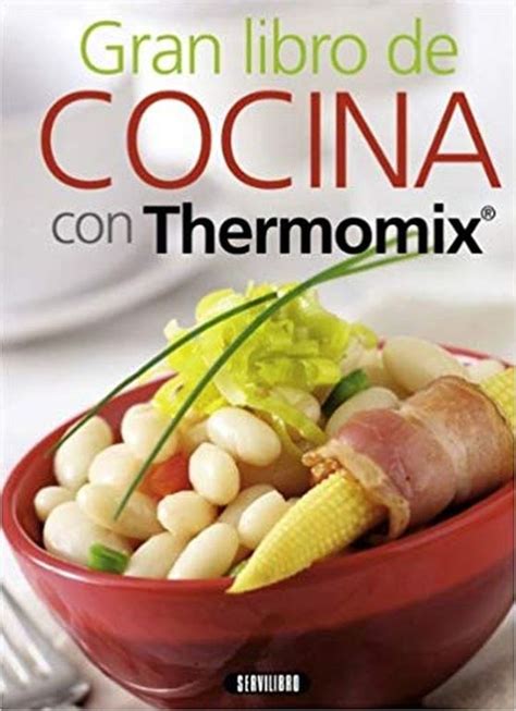 Mejores libros Thermomix 2024 digitales y físicos: Compra al …