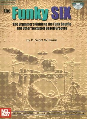 Mel bay the funky six the drummer s guide to the funk shuffle and other sextuplet based grooves. - Xml programming the ultimate guide to fast easy and efficient learning of xml programming operating system.