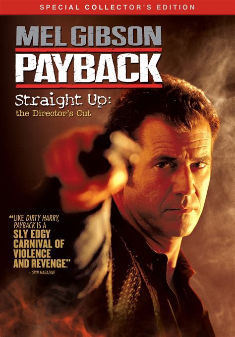 Mel gibson movie payback. Mel Gibson gives an unforgettable performance in this explosive film from director Brian Helgeland (L.A. Confidential), which features a superb supporting cast including William Devane, Maria Bello and Lucy Liu. The Director's Cut allows you to see PAYBACK like you've never seen before: through the eyes of its director. Experience a different version of Porter's (Gibson) … 