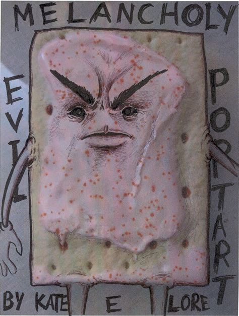 Melancholy Evil Poptart - Kate E Lore