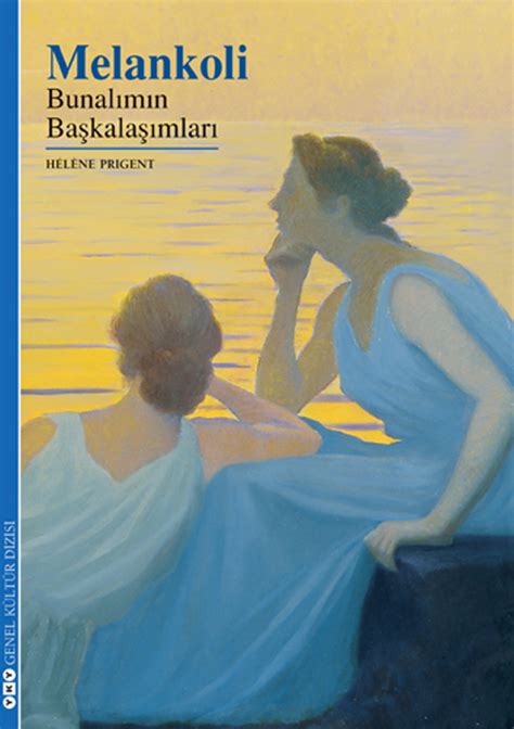 Melankoli Bunalımın Başkalaşımları.