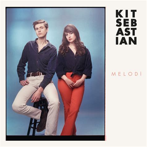 Melodi Kit Sebastian.