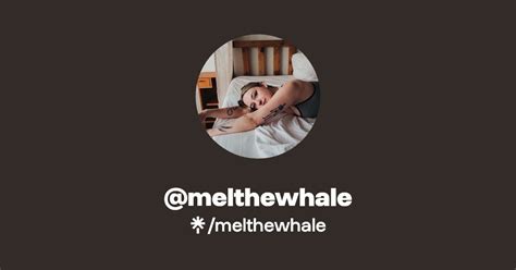 Melthewhale onlyfans