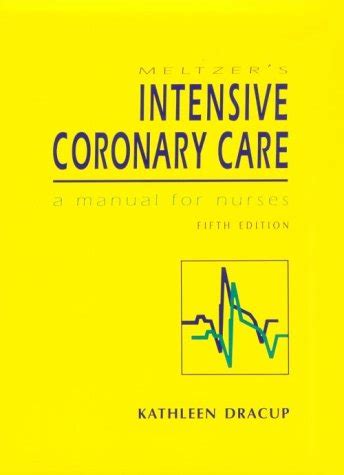 Meltzers intensive coronary care a manual for nurses 5th edition. - Canon ir 2230 service manual error.