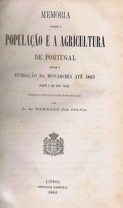 Memória sobre a população e a agricultura de portugal desde a fundação da monarchia até 1865. - Buenos aires nos cuenta 16/buenos aires tells us 16.