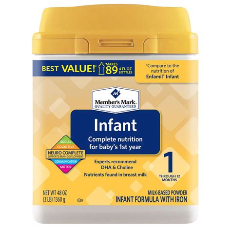 Members mark formula. No sources that do their own in-depth testing have considered the Member’s Mark Infant to be a good enough purchase for it to earn a spot in their Baby Formula roundups, which is typically a bad sign. Taking a look at the Enfamil NeuroPro Ready-to-Use Baby Formula, we found that it hasn't managed to perform well enough to earn a spot in any ... 