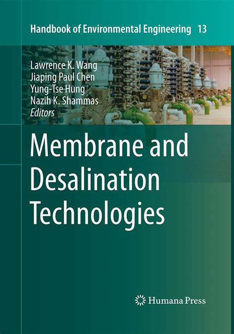 Membrane and desalination technologies handbook of environmental engineering. - Manual de usuario de lavadora secadora samsung.