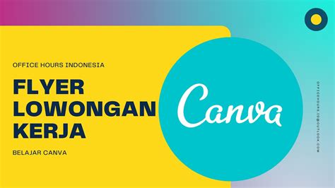 Membuat Flyer Lowongan Kerja di Canva - YouTube