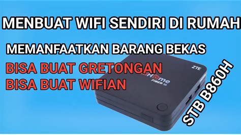 Membuat wifi dirumah dengan barang bekas stb indihome