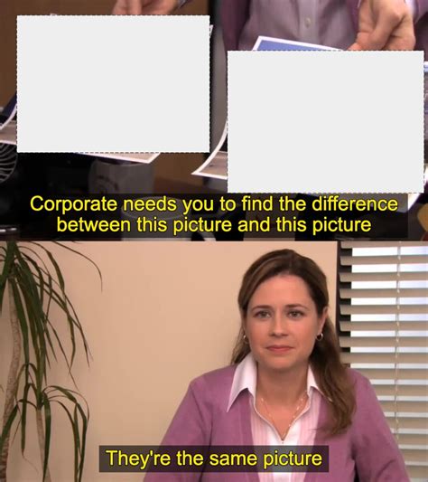 Meme Generator Corporate needs you to find the differences between