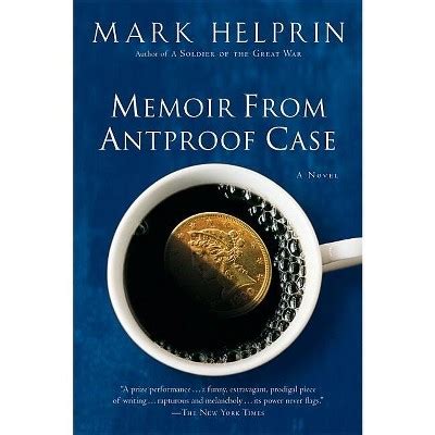 Read Memoir From Antproof Case By Mark Helprin