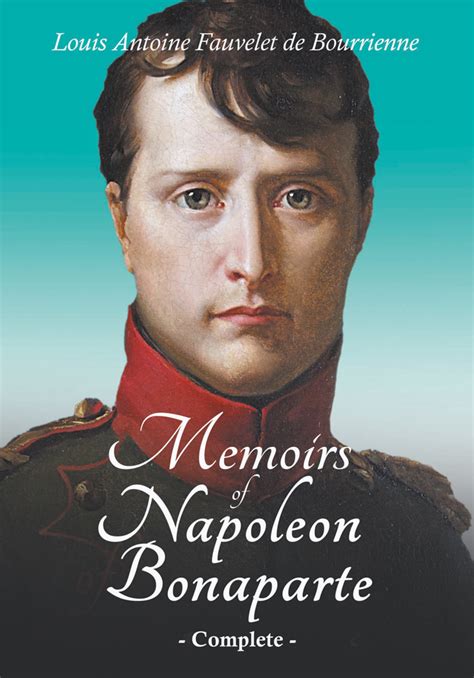 Memoirs of Napoleon Bonaparte Vol 1 by Louis Antoine Fauvelet …