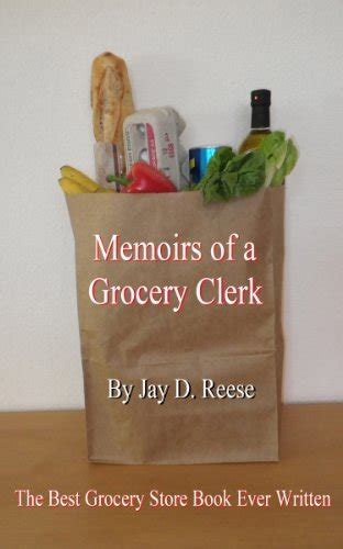 Memoirs of a Grocery Clerk
