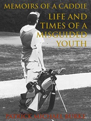 Memoirs of a caddie life and times of a misguided. - 1989 fleetwood prowler trailer owners manuals.