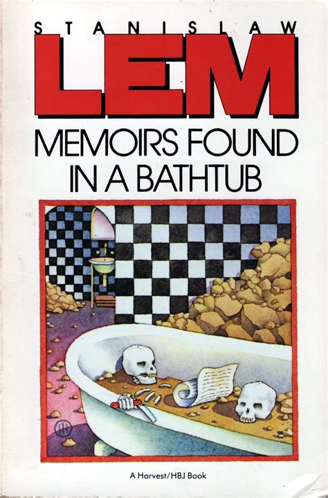 Read Online Memoirs Found In A Bathtub By Stanisaw Lem