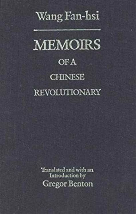 Read Memoirs Of A Chinese Revolutionary By Wang Fanhsi