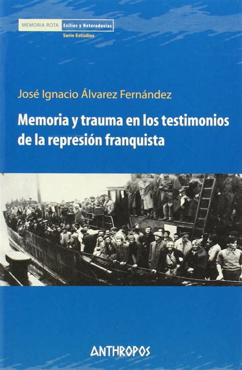 Memoria y trauma en los testimonios de la represión franquista. - Société à la martinique au 17e siècle, 1635-1713.