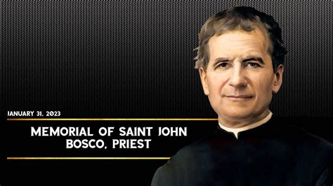 Memorial of Saint John Bosco, priest USCCB