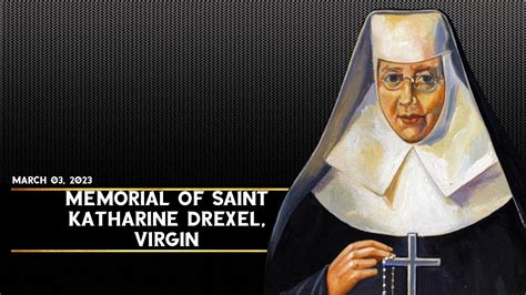 Memorial of St. Katharine Drexel, virgin - website