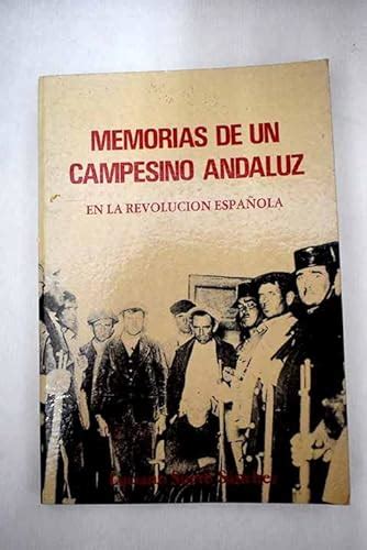 Memorias de un campesino andaluz en la revolución española. - Prosa narrativa de jorge luis borges.