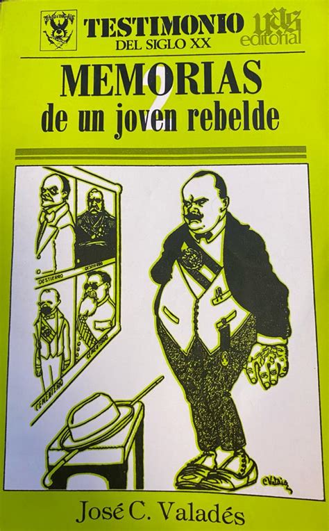 Memorias de un joven rebelde (testimonio del siglo xx, 2a. - Canon eos rebel k2 manual en espanol.